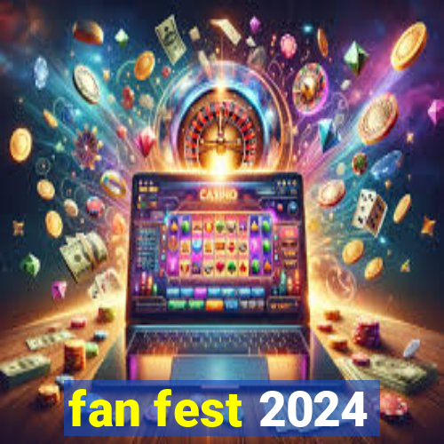 fan fest 2024